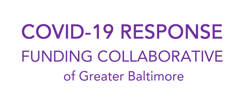 COVID-19 Response Funding Collaborative of Greater Baltimore